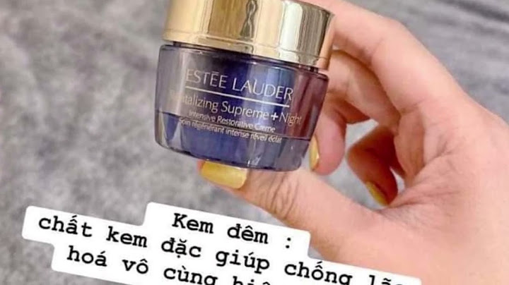 Kem estee lauder revitalizing supreme review năm 2024