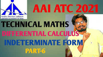 AAI ATC TECHNICAL MATHS DIFFERENTIAL CALCULUS INDETERMINATE FORM PART 6
