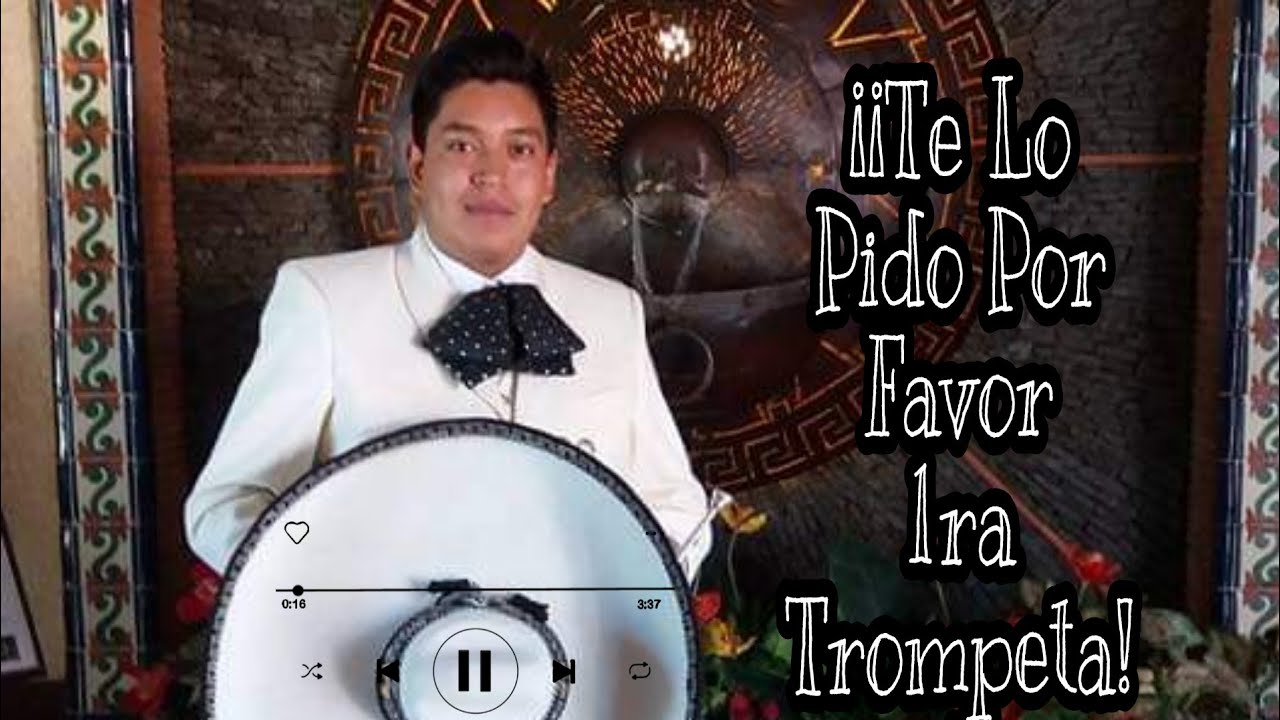 Te Lo Pido Por Favor 1ra Trompeta