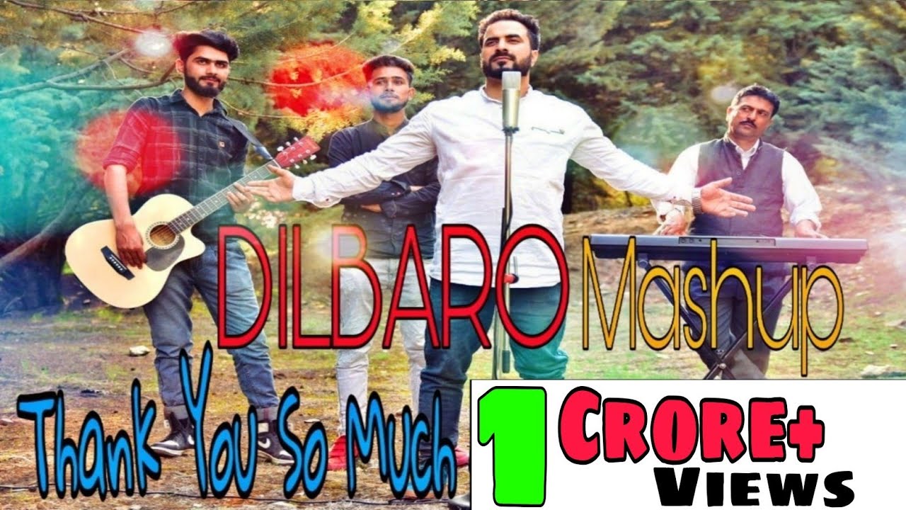 Dilbaro Mashup  Umer Nazir  Super Hit Kashmiri Song of 2020