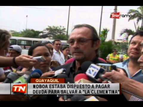Noboa estaba dispuesto a pagar deuda para salvar a La Clementina