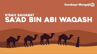 Shirah Shahabat | Sa'ad Bin Abi Waqash - Ustadz Fadlan Fahamsyah Lc., M.Hi