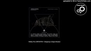 Dolby D & ABYSSVM - Calopteryx (Zajon Remix)