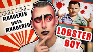 The Tragic Tale of LOBSTER BOY | Circus MURDERER? | ColdBlood & Cocktails #4 (Form. Makeup & Mayhem)