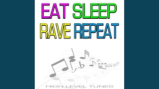 Eat Sleep Rave Repeat (Instrumental Version)