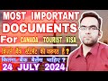 Most Important Documents For Canada Tourist Visa From India | Canada Visa Process | Canada Visa 2024