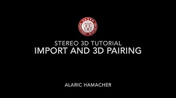 Editing stereoscopic 3D with Edius. Tutorial for Import and Pairing