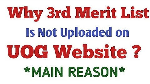 Why Uog 3rd merit list is not Uploaded?||#uog #admission #merit#list