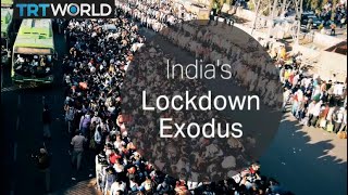 Indias Coronavirus Lockdown Exodus