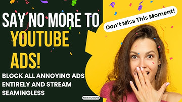 How to Watch YouTube Without Ads (Works on Any Device!)100% FREE AND SAFE