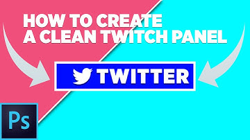 PS Tutorial: How To Make A Clean/Simple Twitch Panel