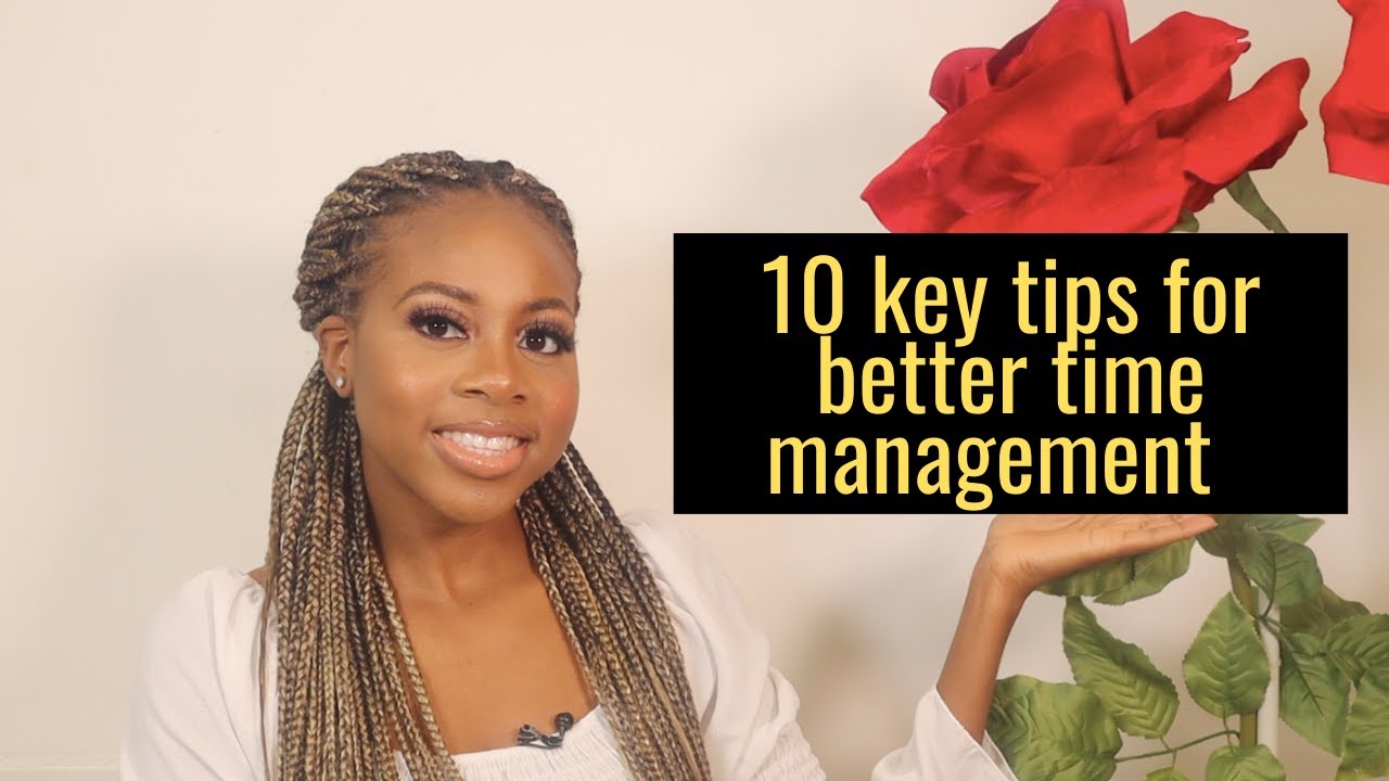 10 Tips For Better Time Management - YouTube