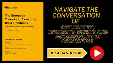 Inclusion, Diversity, Equity and Accessibility (IDEA) in coworking