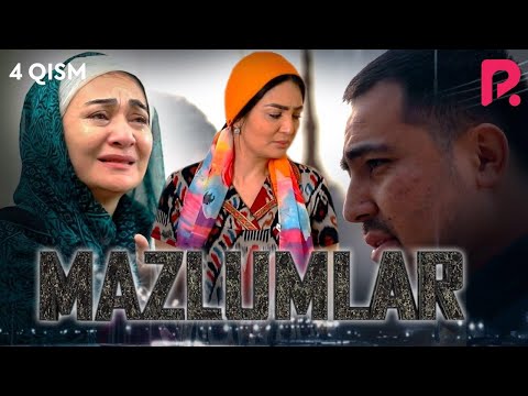 Mazlumlar (o'zbek serial) | Мазлумлар (узбек сериал) 4-qism
