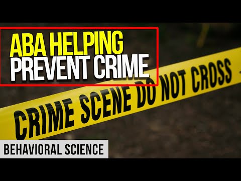 Using ABA to improve safety and reduce crime