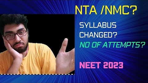 Official Major Changes- NTA to NMC for Neet 2023?I NCERT SYLLABUS CHANGES