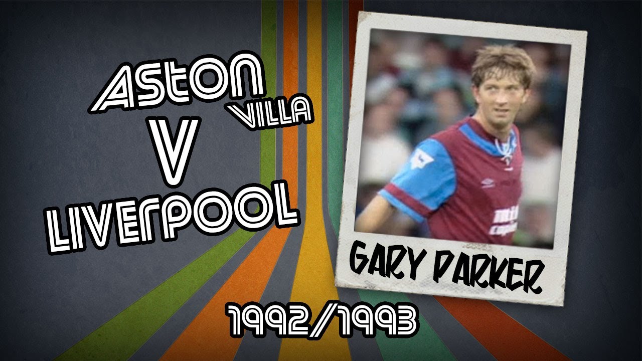 GARY PARKER - Aston Villa v Liverpool, 92/93 | Retro Goal