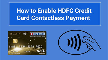 How to Enable HDFC Credit Card Contactless Payment