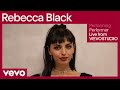 Rebecca Black - Performer (Live Performance) | Vevo