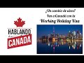 Como aplicar a la Working Holiday Visa CANADA 2021 paso a paso