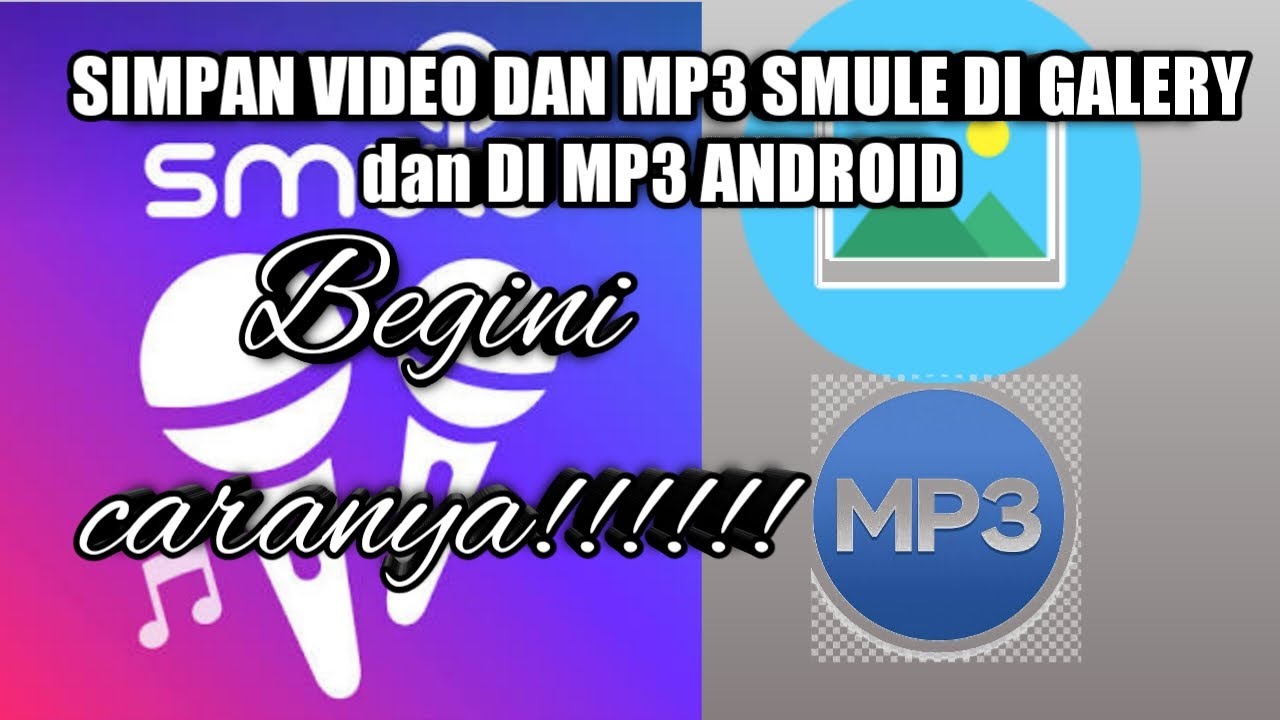 Cara download video dan MP3 smule di android - YouTube