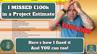 I once missed £100k in a project estimate  Here’s how I fixed it—and how you can avoid it