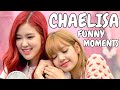 BLACKPINK CHAELISA FUNNY MOMENTS!