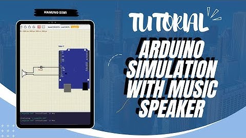 𝐓𝐔𝐓𝐎𝐑𝐈𝐀𝐋 𝐀𝐑𝐃𝐔𝐈𝐍𝐎 𝐒𝐈𝐌𝐔𝐋𝐀𝐓𝐈𝐎𝐍 𝐖𝐈𝐓𝐇 𝐌𝐔𝐒𝐈𝐂 𝐒𝐏𝐄𝐀𝐊𝐄𝐑 𝐃𝐄𝐍𝐆𝐀𝐍 𝐒𝐈𝐌𝐔𝐋𝐈𝐃𝐄