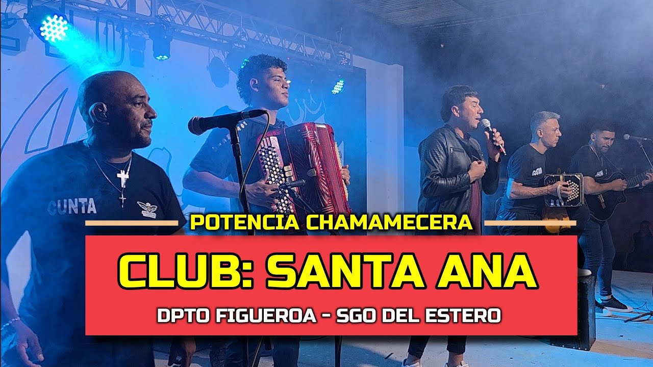 Potencia Chamamecera - Club: Santa Ana | La Invernada, Dpto Figueroa 7/2/26