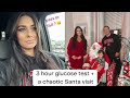 3 hr glucose test 😬 + Santa visit vlog