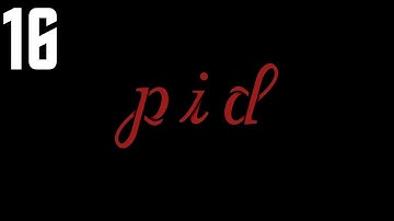 Pid - Walkthrough Part 16