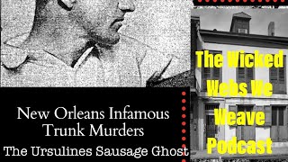 EP. 33 - The New Orleans Trunk Murders