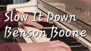 Slow It Down Pianovoice Cover.
