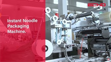 How Leading Noodle Brands Achieve Fast & Precise Packaging – DXD-300 | Echo Machinery