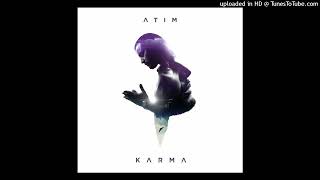 04 - Atim - Deixa Bai (feat. Loony Johnson) Atim - KARMA [ALBUM] (2022)