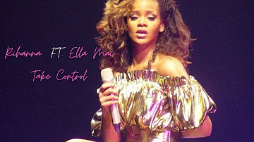 Rihanna - Take Control ft. Ella Mai (NEW SONG 2020)