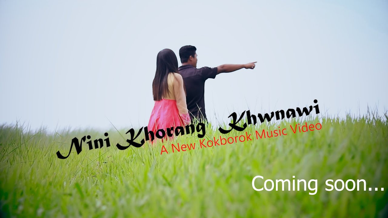 Nini Khorang khwnawi A New Kokborok Music Video 1080p HD 2020