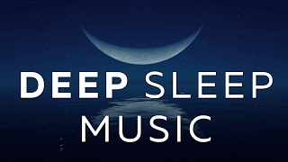 30 Min Deep Sleep Music ★︎ Fall Asleep Instantly ★︎ Melatonin Release