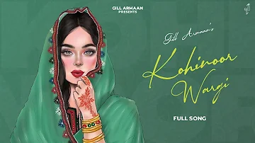 Kohinoor Wargi - Gill Armaan (Official Audio) @manibhawanigarh | Punjabi Song 2022