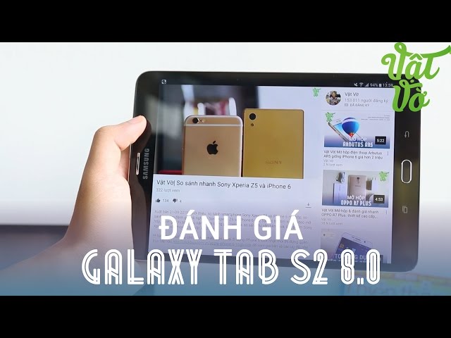 Vật Vờ| Đánh giá chi tiết Samsung Galaxy Tab S2 8.0: điện thoại hay máy tính bảng?