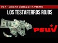 LOS TESTAFERROS ROJOS | EXPEDIENTES DEL CHAVISMO #PastillasDeMemoria