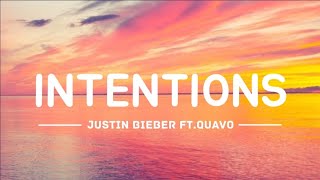 Justin Bieber - Intentions (lyrics video) ft. Quavo