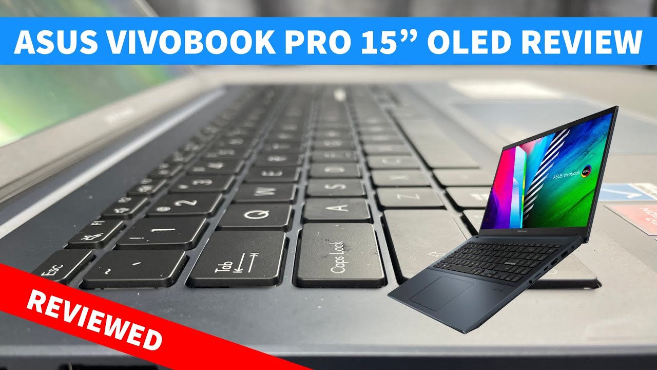 Asus Vivobook Pro 15 OLED Review 