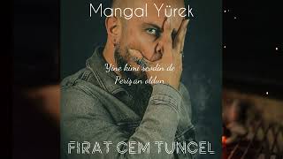 Fırat Cem Tuncel - Mangal Yürek (Official Lyric Video) #60ay60eser Eser No: 8 Resimi
