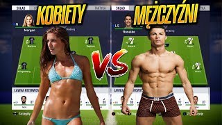 KOBIETY vs MĘŻCZYŹNI | FIFA18 EKSPERYMENT