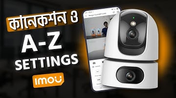 How to Connect IMOU Ranger Dual | Full WiFi Camera Settings in Bangla | CC Camera Setup BD #imou