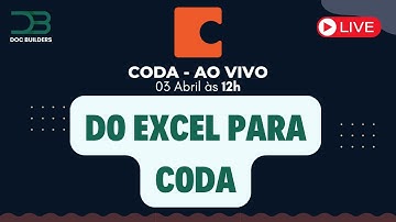 Transformando Excel em Coda - Live