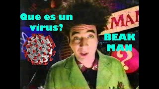 ¿Que Es Un Virus? BEAKMAN ¿Que Es Un Virus? BEAKMAN