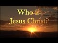 who is jesus christ? documentary