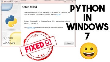 How to download python in windows 7 or earlier ? | setup failed error fixed